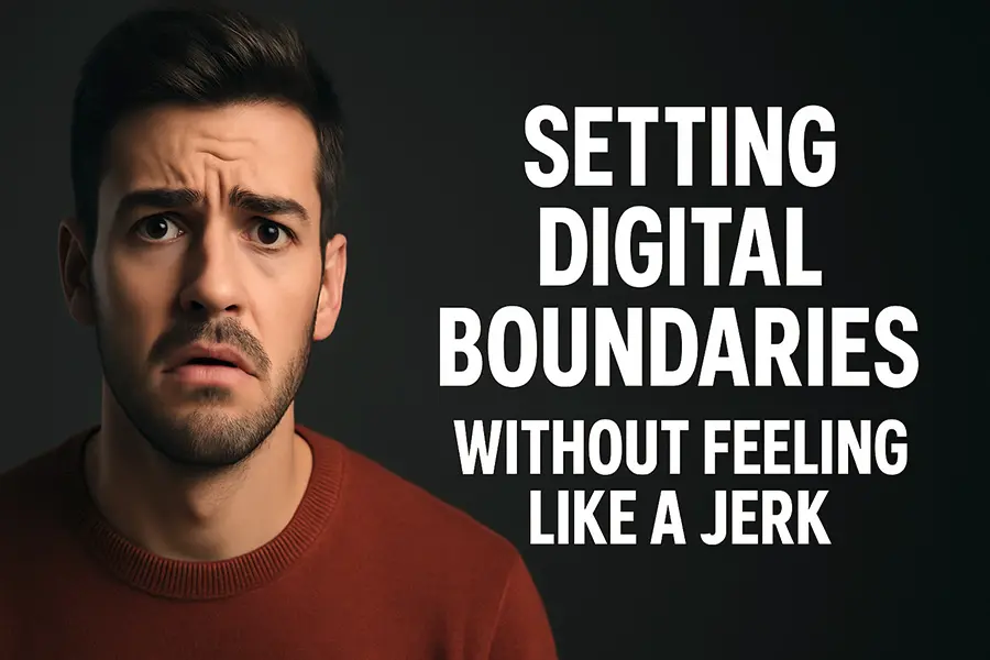 feeling overwhelmed by digital notifications and trying to disconnect