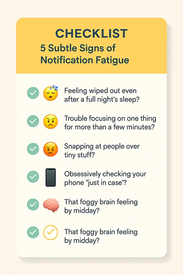 Checklist: 5 Subtle Signs of Notification Fatigue