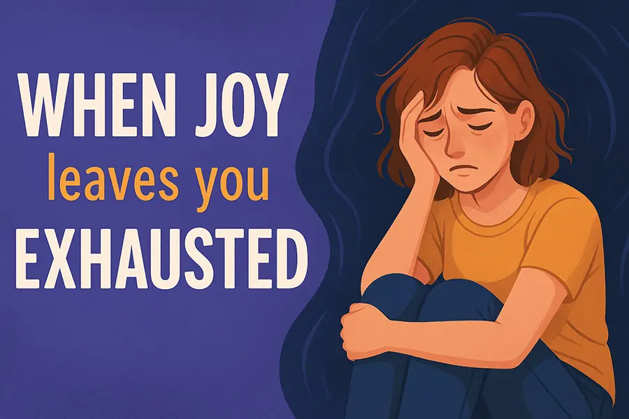 emotionally exhausted after positive day – nervous system fatigue